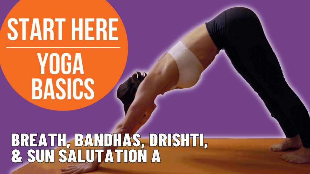 Introduction to Ashtanga Yoga: Breath, Bandhas, Drishti & Sun