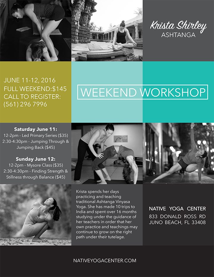 Ashtanga Yoga Workshop with Krista Shirley at Native Yoga Center, West Palm Beach, Florida