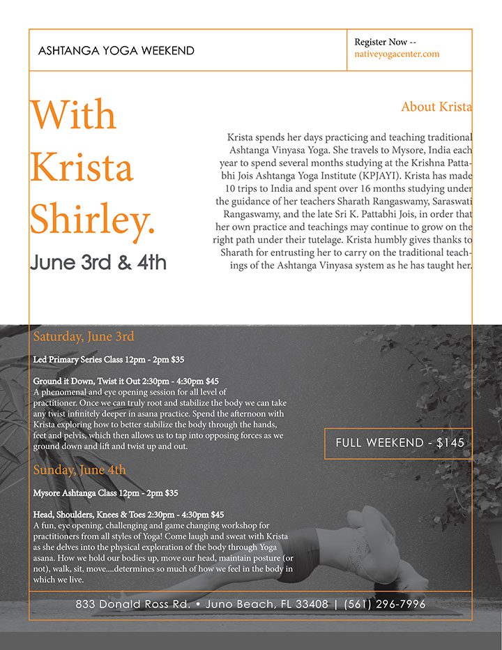 Ashtanga Yoga Workshop/Immersion with Krista Shirley at Native Yoga, Juno Beach, Florida